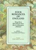 Four Romances Of England: King Horn, Havelok The Dane, Bevis Of Hampton, Athelston (Teams Middle English Texts)