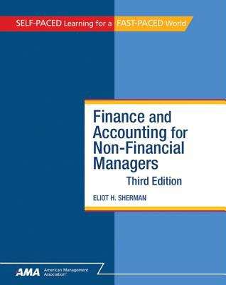 Finance and Accounting for Nonfinancial Managers, Third Edition