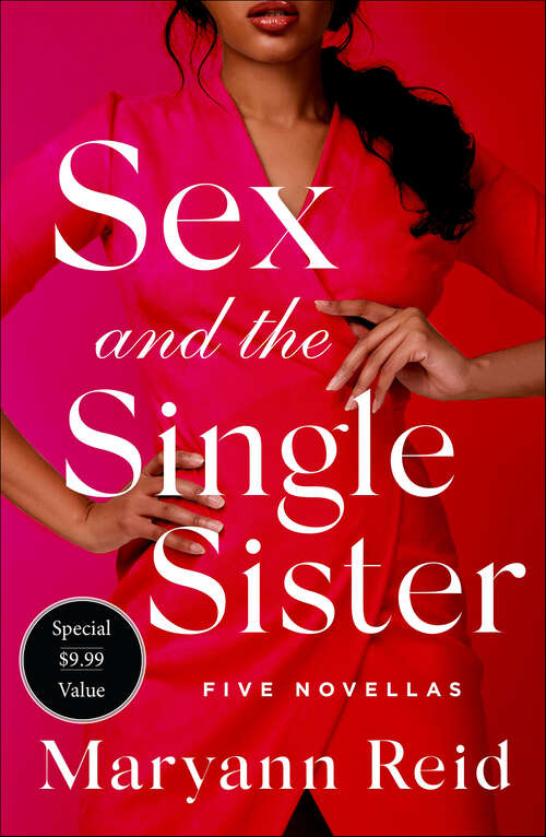 Book cover of Sex and the Single Sister: Five Novellas (First Edition)