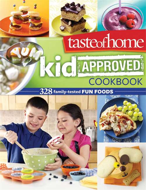 Book cover of Taste of Home Kid-Approved Cookbook