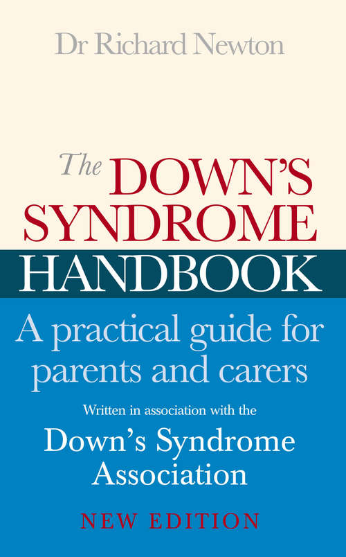 Book cover of The Down's Syndrome Handbook: The Practical Handbook for Parents and Carers