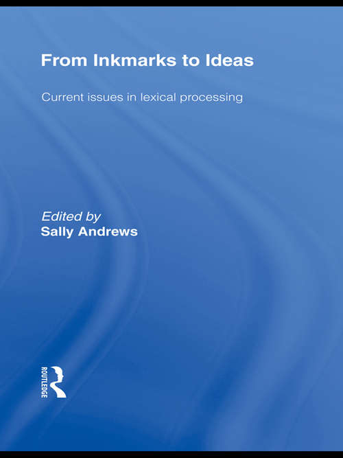 Book cover of From Inkmarks to Ideas: Current Issues in Lexical Processing