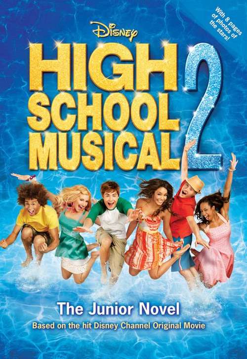 Book cover of High School Musical 2: The Junior Novel