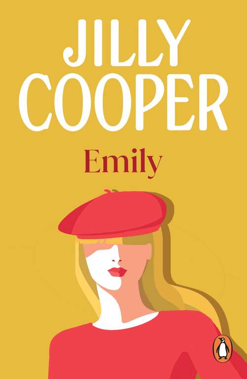 Book cover of Emily: the light-hearted, hilarious and gorgeous novel from the inimitable multimillion-copy bestselling Jilly Cooper