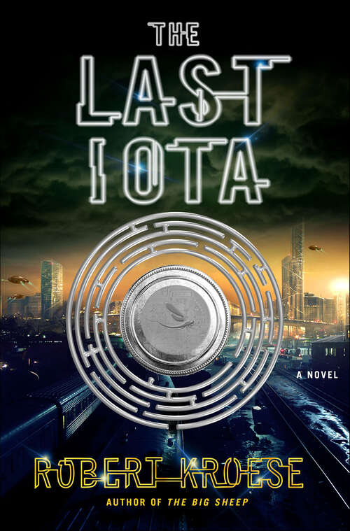 Book cover of The Last Iota: A Novel