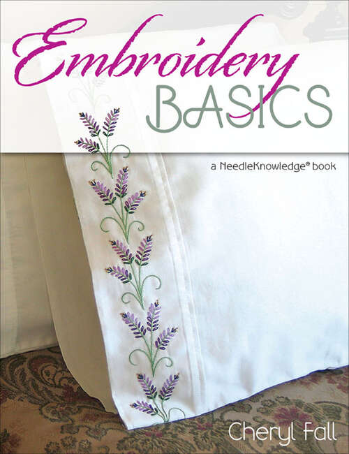 Book cover of Embroidery Basics: A NeedleKnowledge® Book