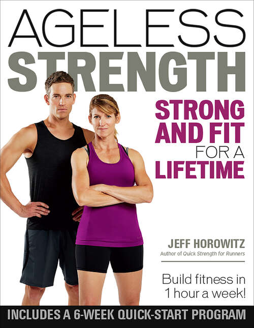 Book cover of Ageless Strength: Strong and Fit for a Lifetime