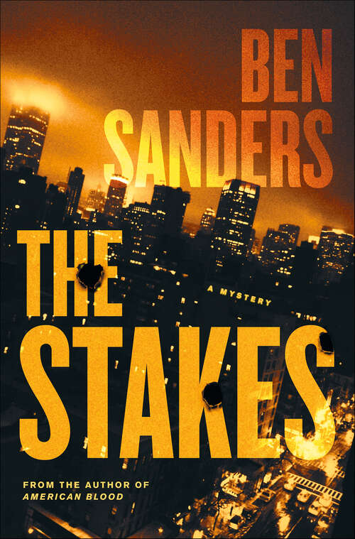 Book cover of The Stakes: A Mystery