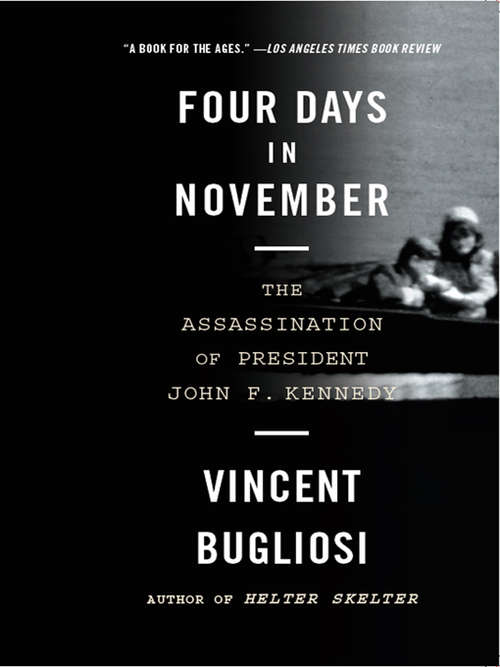 Book cover of Four Days in November: The Assassination of President John F. Kennedy