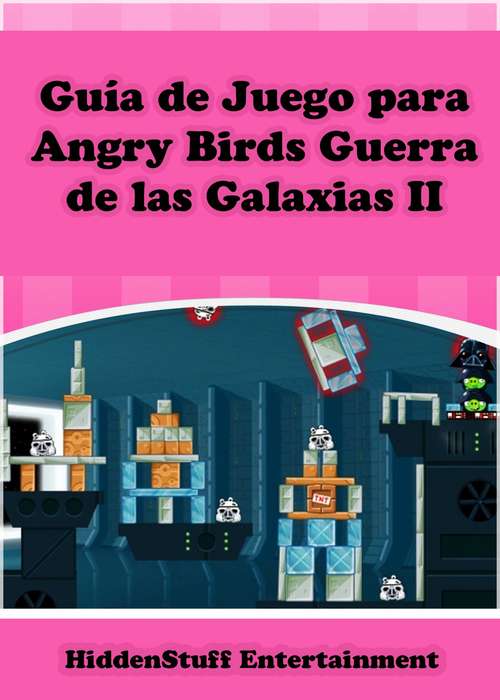 Book cover of Guía de Juego para Angry Birds Guerra de las Galaxias II