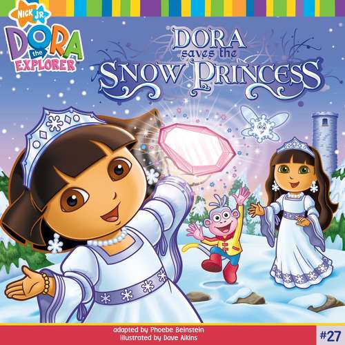 Book cover of Dora Saves the Snow Princess (Dora the Explorer)
