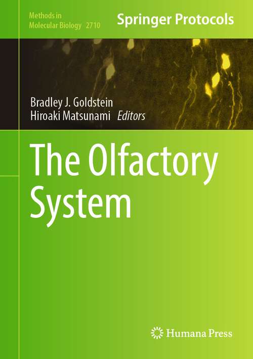 Book cover of The Olfactory System (1st ed. 2023) (Methods in Molecular Biology #2710)