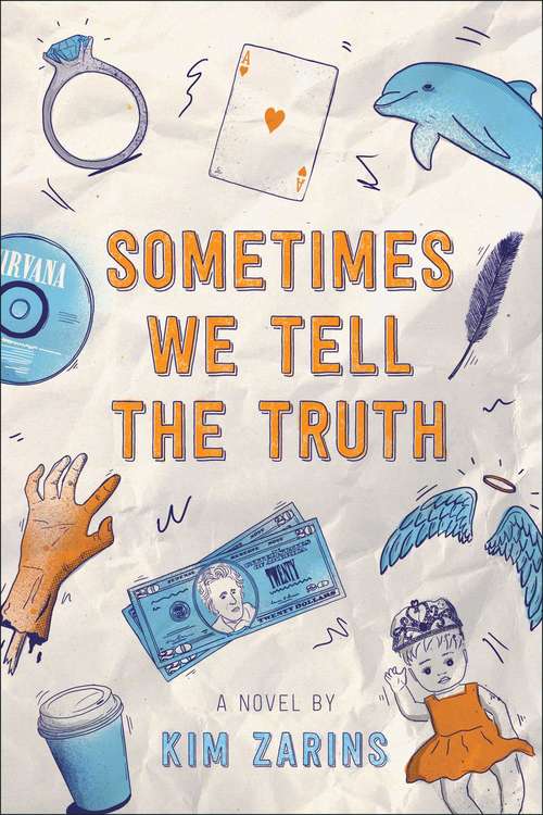 Book cover of Sometimes We Tell the Truth