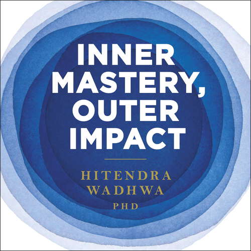 Book cover of Inner Mastery, Outer Impact: How Your Five Core Energies Hold the Key to Success