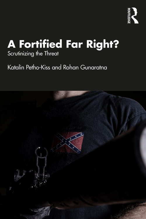 Book cover of A Fortified Far Right?: Scrutinizing the Threat