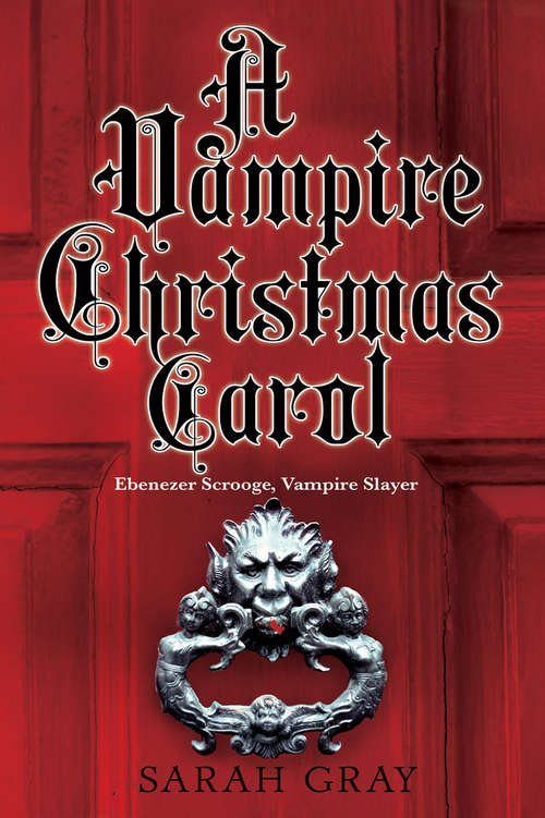 Book cover of A Vampire Christmas Carol