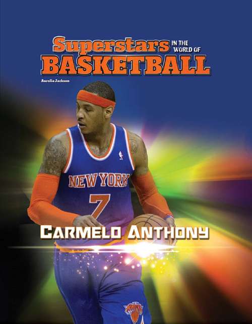 Book cover of Carmelo Anthony
