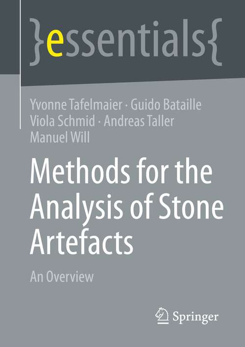 Methods for the Analysis of Stone Artefacts: An Overview (essentials)