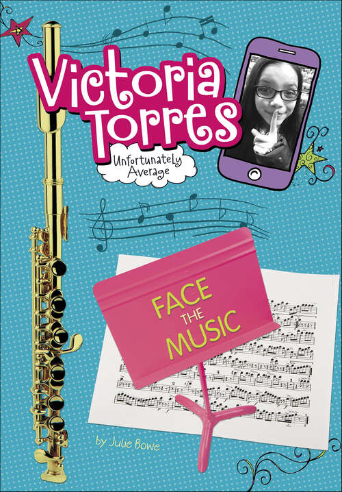 Book cover of Face the Music (Victoria Torres, Unfortunately Average)