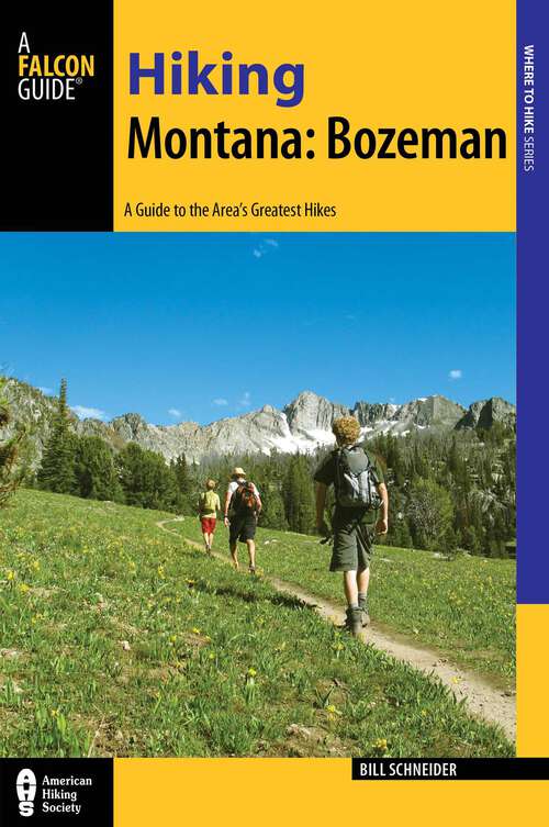Book cover of Hiking Montana: A Guide to the Area's Greatest Hikes (Hiking Near)