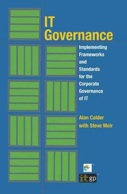 Book cover of IT Governance: Implementing Frameworks and Standards for the Corporate Governance of IT