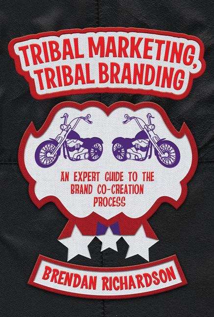 Book cover of Tribal Marketing, Tribal Branding