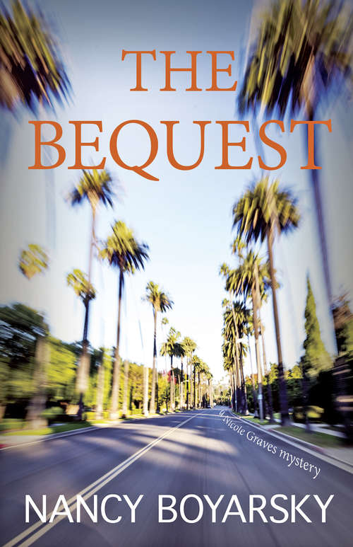 Book cover of The Bequest: A Nicole Graves Mystery (Nicole Graves Mysteries #2)