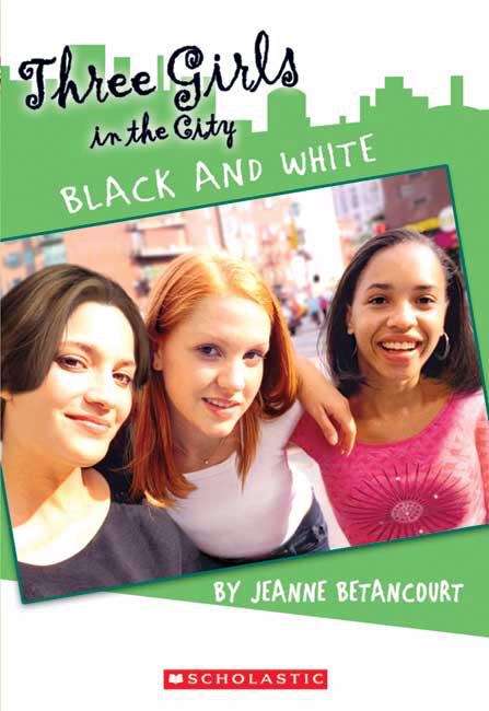Book cover of Three Girls in the City: Black and White