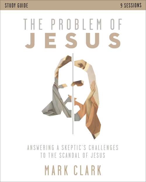The Problem of Jesus Study Guide