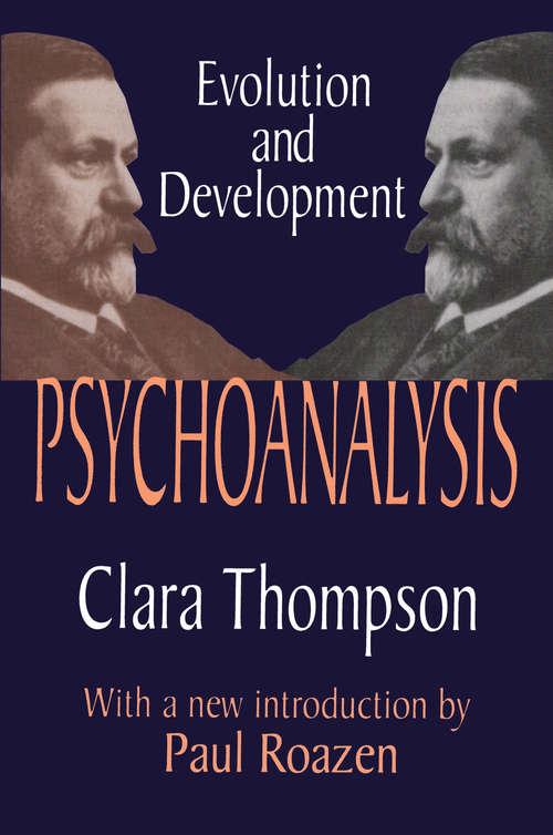 Book cover of Psychoanalysis: Evolution and Development (Psychoanalysis)