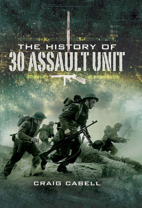 Book cover of The History of 30 Assault Unit: Ian Fleming's Red Indians