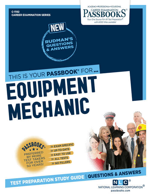 Book cover of Equipment Mechanic: Passbooks Study Guide (Career Examination Series: C-1608)
