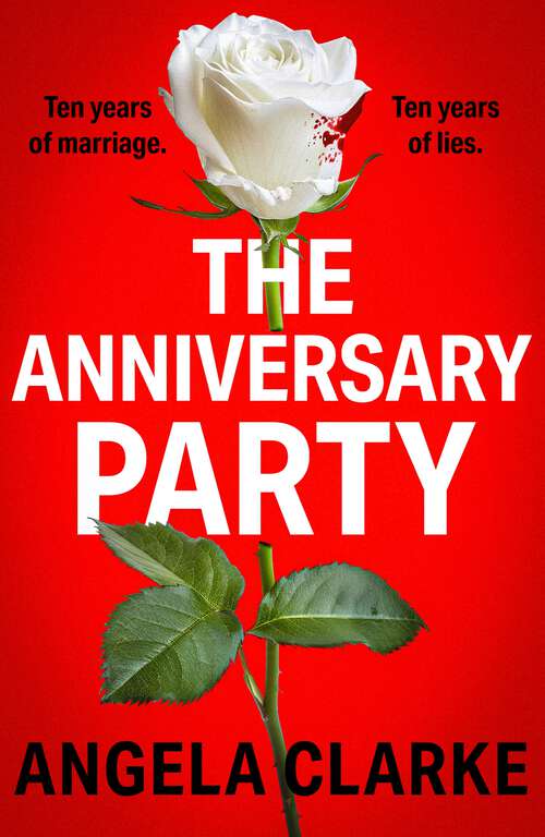 Book cover of The Anniversary Party: A completely gripping psychological thriller with a killer twist that will take your breath away