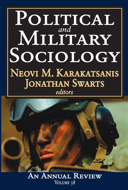 Book cover of Political and Military Sociology: Volume 38: An Annual Review