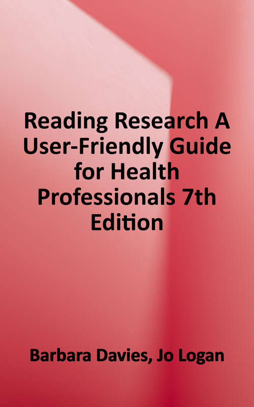 Book cover of Reading Research: A User-friendly Guide for Health Professionals (Seventh Edition)