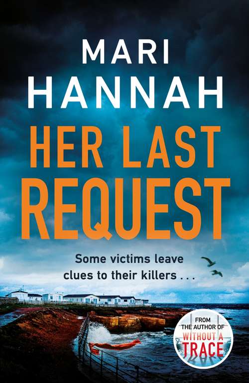 Book cover of Her Last Request: A Kate Daniels thriller and the follow up to Capital Crime's Crime Book of the Year, Without a Trace