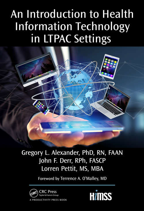 An Introduction to Health Information Technology in LTPAC Settings (HIMSS Book Series)