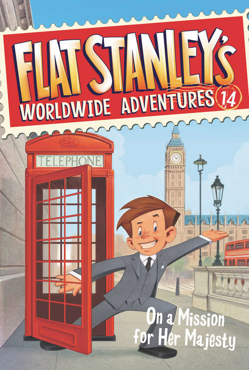 Book cover of Flat Stanley's Worldwide Adventures #14: On a Mission for Her Majesty