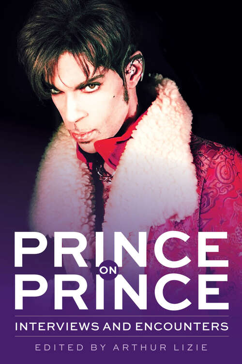 Book cover of Prince on Prince: Interviews and Encounters (Musicians in Their Own Words #22)