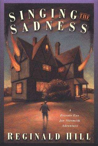 Book cover of Singing the Sadness: A P.I. Joe Sixsmith Mystery