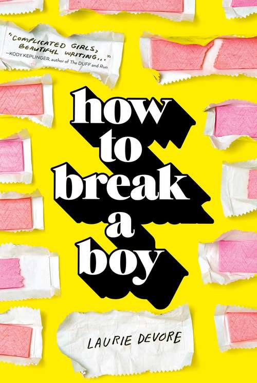 Book cover of How to Break a Boy
