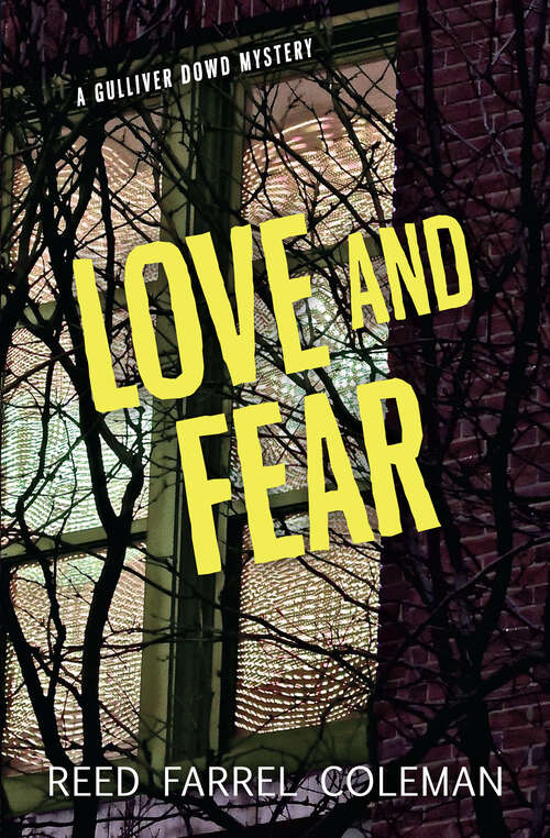 Book cover of Love and Fear: A Gulliver Dowd Mystery