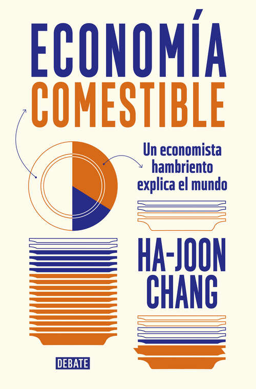 Book cover of Economía comestible: Un economista hambriento explica el mundo