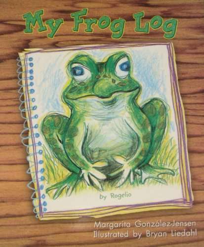 Book cover of My Frog Log (Into Reading, Level C #82)