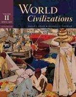 Book cover of World Civilizations, Volume II: Since 1500