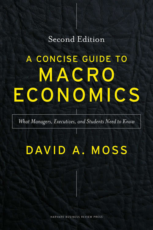 A Concise Guide to Macroeconomics, Second Edition