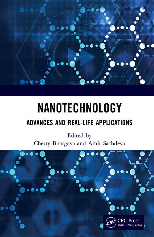Nanotechnology: Advances and Real-Life Applications