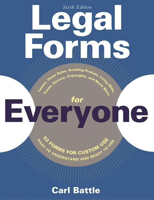 Book cover of Legal Forms for Everyone: Leases, Home Sales, Avoiding Probate, Living Wills, Trusts, Divorce, Copyrights, and Much More (Sixth Edition) (Legal Forms For Everyone Ser.)