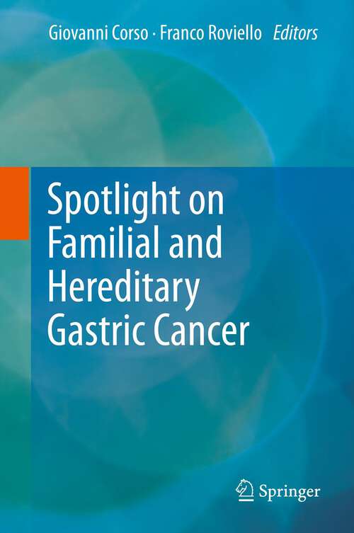 Book cover of Spotlight on Familial and Hereditary Gastric Cancer