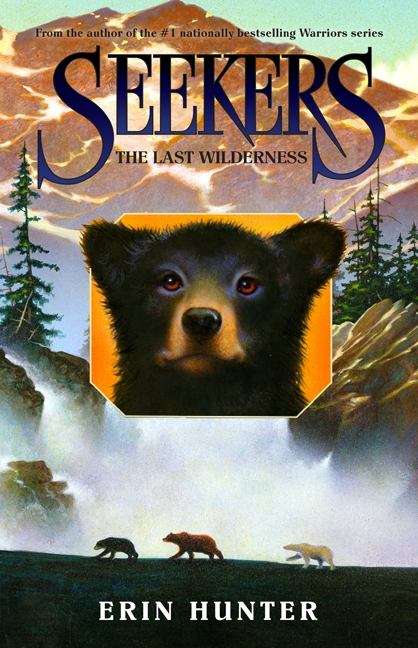 Book cover of The Last Wilderness (Seekers #4)